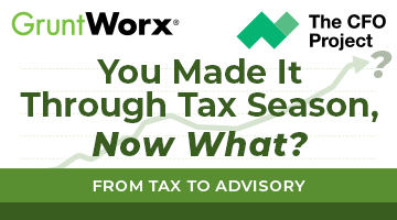 GruntWorx and The CFO Project: You Made It Through Tax Season, Now What?